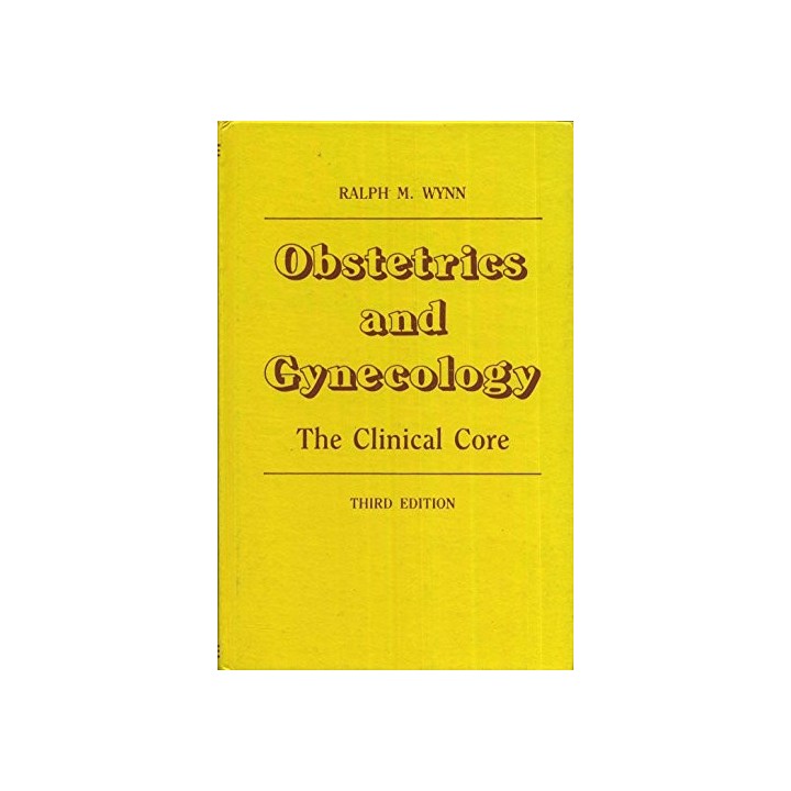 Obstetrics and Gynecology. The Clinical Core